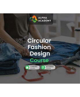 Circular Fashion Design Online Course Alpha Academy Code Key GLOBAL